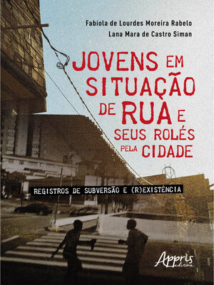 cover image of Jovens em Situação de Rua e Seus Rolés pela Cidade